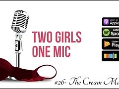#26- The Cream Machine ft Ryan Creamer (Two Girls One Mic: The Porncast)